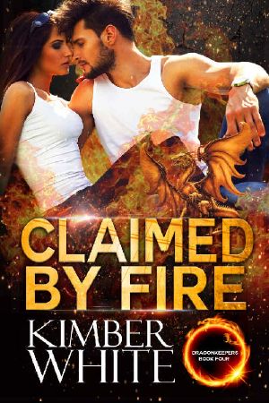 [Dragonkeepers 04] • Claimed by Fire